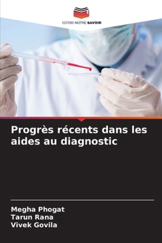 Progrès récents dans les aides au diagnostic