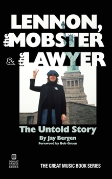 Paperback Lennon, the Mobster & the Lawyer: The Untold Story Book