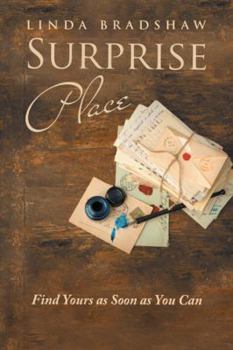 Paperback Surprise Place: Find Yours as Soon as You Can Book