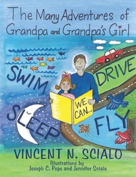 Paperback The Many Adventures of Grandpa and Grandpa's Girl Book