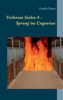 Paperback Verlorene Seelen 4 - Sprung ins Ungewisse [German] Book