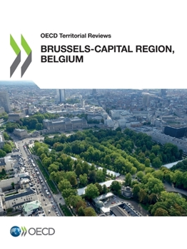 OECD Territorial Reviews: Brussels-Capital Region, Belgium