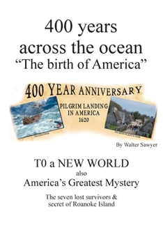 Paperback 400 years across the Ocean: The Birth of America Book