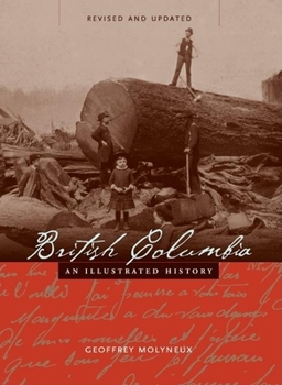 Paperback British Columbia: An Illustrated History Book