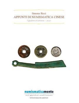 Paperback Appunti di numismatica cinese: I Quaderni di laMoneta 2015/1 [Italian] Book