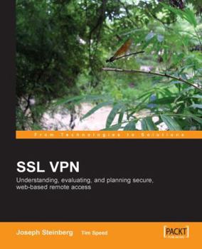 Paperback SSL VPN: Understanding, evaluating and planning secure, web-based remote access Book