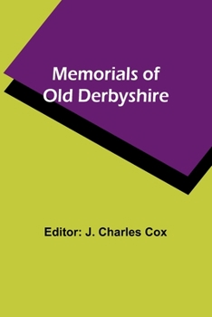 Paperback Memorials of old Derbyshire Book