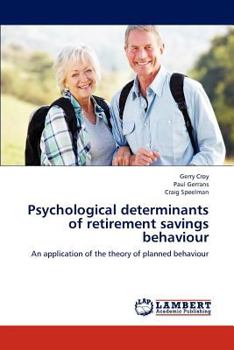 Paperback Psychological Determinants of Retirement Savings Behaviour Book