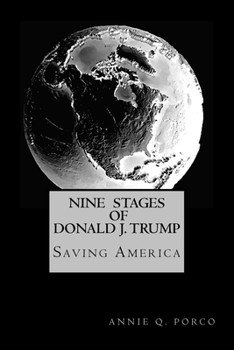 Paperback Nine Stages of Donald J. Trump: Saving America Book