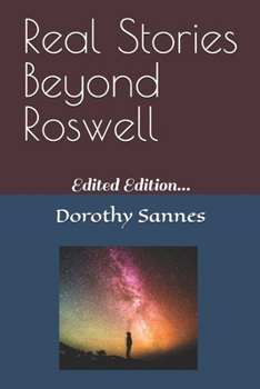 Paperback Real Stories Beyond Roswell: Edited Edition... Book