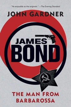 The Man from Barbarossa - Book #29 of the James Bond - Extended Series