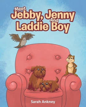 Paperback Meet Jebby, Jenny And Laddie Boy Book