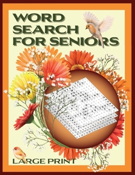 Paperback Word Search for Seniors: 100 Large Print Individually Themed Puzzles to Solve Book