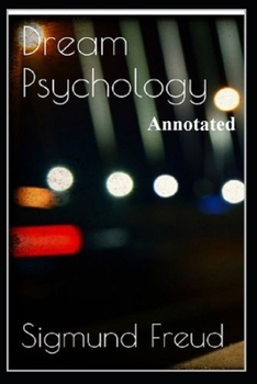 Paperback Dream Psychology "Annotated" New Age Dreams Book
