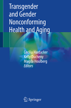 Paperback Transgender and Gender Nonconforming Health and Aging Book
