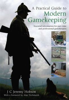 Paperback A Practical Guide to Modern Gamekeeping Book