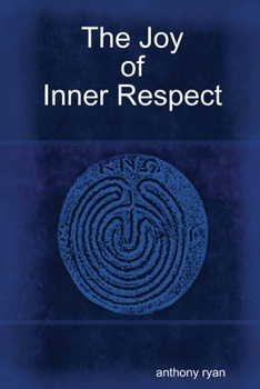 Paperback The Joy of Inner Respect Book