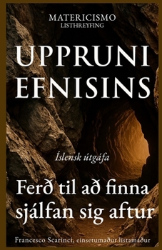 UPPRUNI EFNISINS: Ferð til að finna sjálfan sig aftur (Icelandic Edition)
