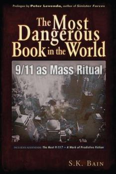 Paperback The Most Dangerous Book in the World: 9/11 as Mass Ritual Book