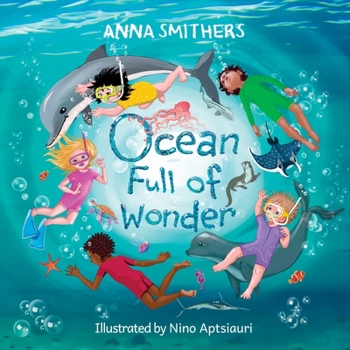 Paperback Ocean Full of Wonder: An educational, rhyming book about the magic of the ocean for children Book