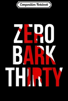 Composition Notebook: Funny Trump Zero Bark Thirty Military Dog  Journal/Notebook Blank Lined Ruled 6x9 100 Pages