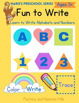 Paperback Fun to Write - Marie's Preschool Series: Learn to Write Alphabets and Numbers Book