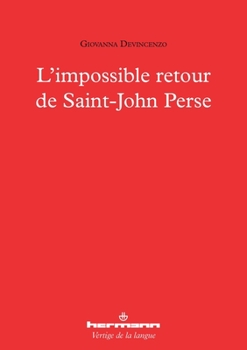 L'impossible retour de Saint-John Perse (HR.VERTIG.LANGU) (French Edition)