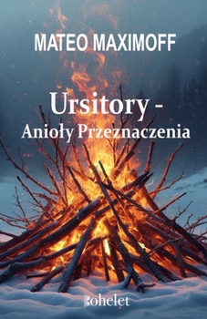 Paperback Ursitory: Anioly Przeznaczenia (Polish Edition) [Polish] Book