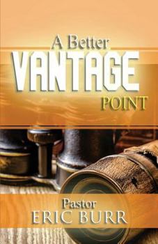 Paperback A Better Vantage Point Book