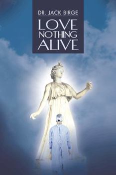 Hardcover Love Nothing Alive Book