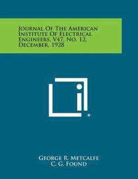 Paperback Journal of the American Institute of Electrical Engineers, V47, No. 12, December, 1928 Book