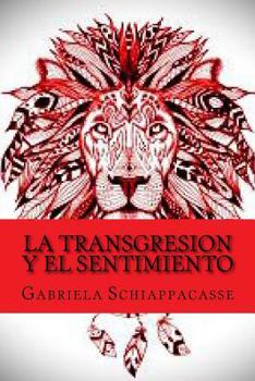 Paperback La transgresion y el sentimiento [Spanish] Book