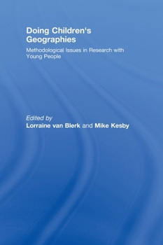 Hardcover Doing Children's Geographies: Methodological Issues in Research with Young People Book