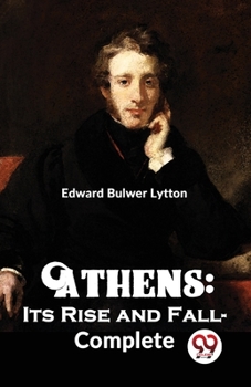 Paperback Athens: Its Rise and Fall-complete Book