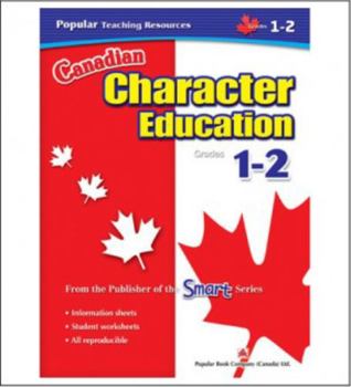 Paperback Canadian Character Education: Grade 1-2 (Popular Book