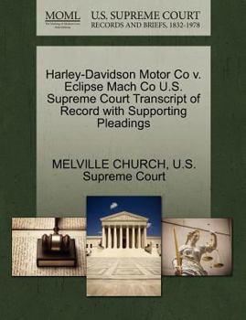 Paperback Harley-Davidson Motor Co V. Eclipse Mach Co U.S. Supreme Court Transcript of Record with Supporting Pleadings Book
