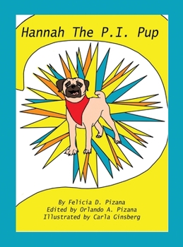 Hardcover "Hannah the P.I.Pup" Book