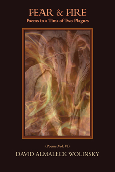 Paperback Fear & Fire - Poems in a Time of Two Plagues Book