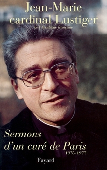 Paperback Sermons d'un curé de Paris (1975-1977) [French] Book