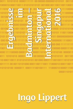 Paperback Ergebnisse im Badminton - Singapur International 2016 [German] Book