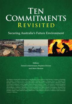 Paperback Ten Commitments Revisited: Securing Australia's Future Environment Book