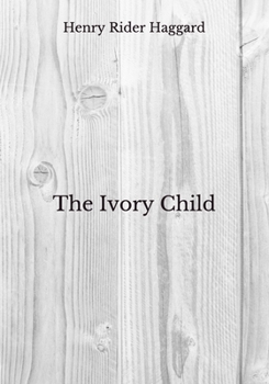 The Ivory Child: Beyond World's Classics