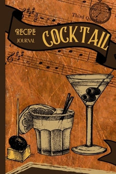 Paperback Cocktail Recipe Journal: Cocktail Log Book - Mixologist Log Book