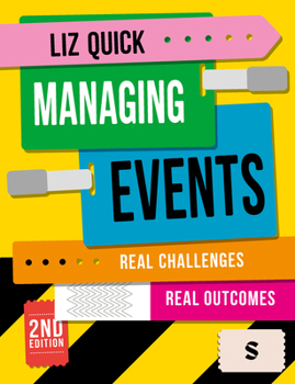 Paperback Managing Events: Real Challenges, Real Outcomes (Second Edition) Book