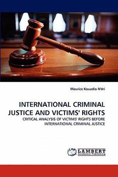 Paperback International Criminal Justice and Victims' Rights Book