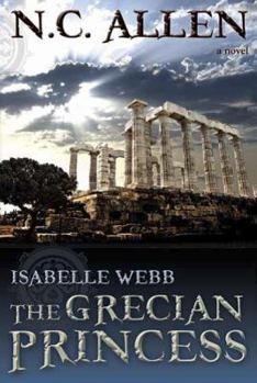 The Grecian Princess - Book #3 of the Isabelle Webb