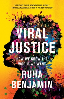 Paperback Viral Justice: How We Grow the World We Want Book