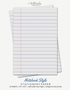 Notebook Style Stationery Paper: Half Letter Size Paper, Note Taking Style, Letter Writing Paper, 25-sheets