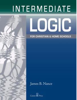 Hardcover Intermediate Logic for Christian and Home Schools Book