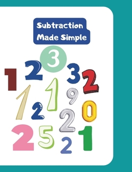 Subtraction Made Simple: Fun Practice from Start to Skill